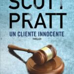 Un cliente innocente (Joe Dillard #1), di Scott Pratt