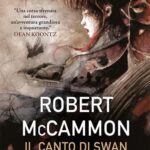 Il canto di Swan, di Robert McCammon