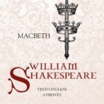 Re Lear, Macbeth, La Tempesta, Sogno di una notte di mezza estate, di William Shakespeare